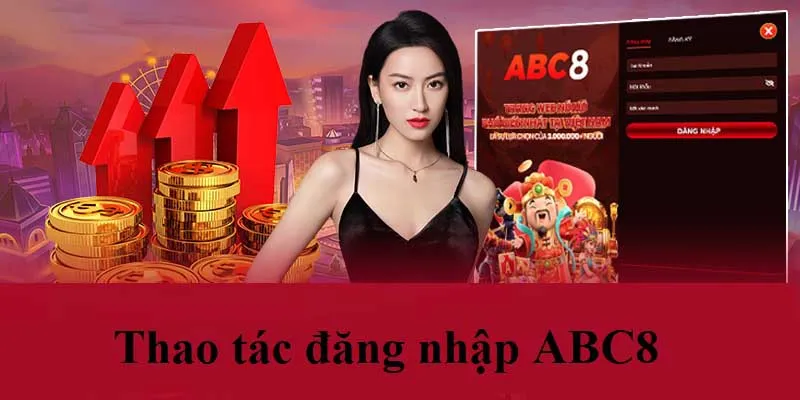 Hướng dẫn đăng nhập abc8 chi tiết với 3 bước đơn giản